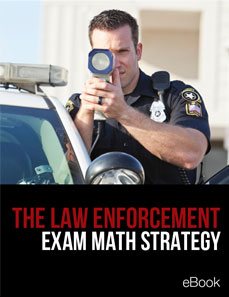 The Law Enforcement Exam Math Strategy